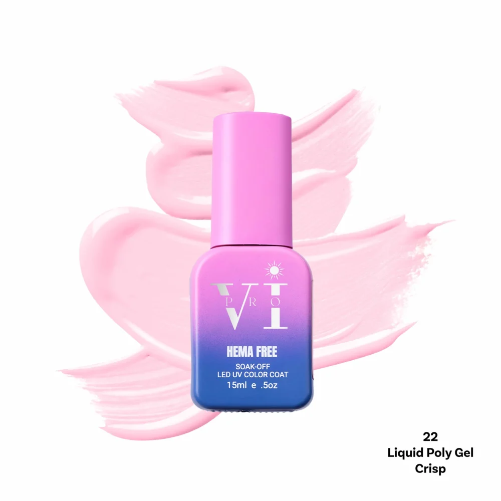 VI PRO - 22 LIQUID POLY GEL CRISP